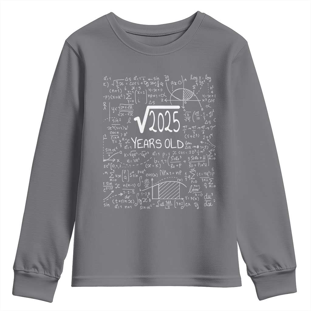 45th Birthday Math Youth Sweatshirt Square Root of 2025 Funny Math Nerd 45 Year Old Gift