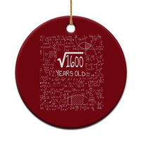 40th Birthday Math Ceramic Ornament Square Root of 1600 Funny Math Nerd 40 Year Old Gift