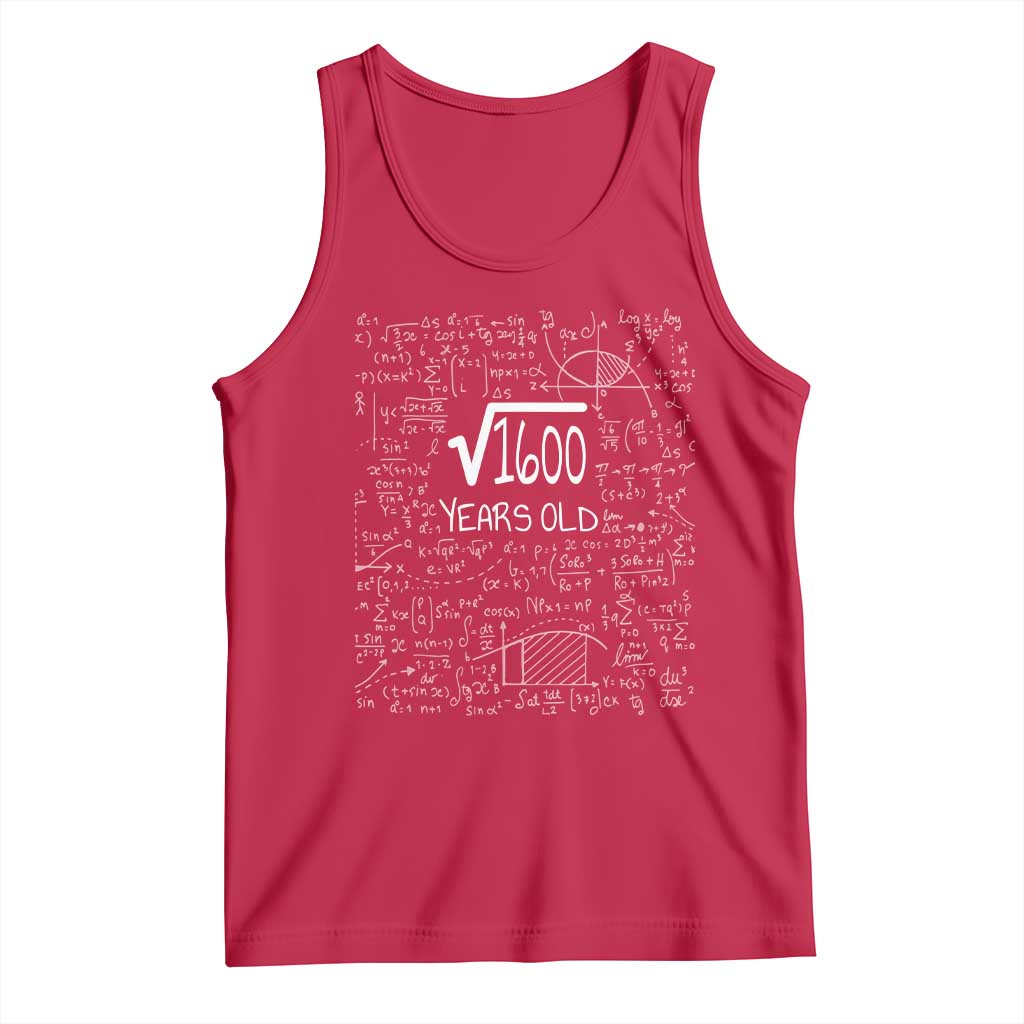 40th Birthday Math Tank Top Square Root of 1600 Funny Math Nerd 40 Year Old Gift