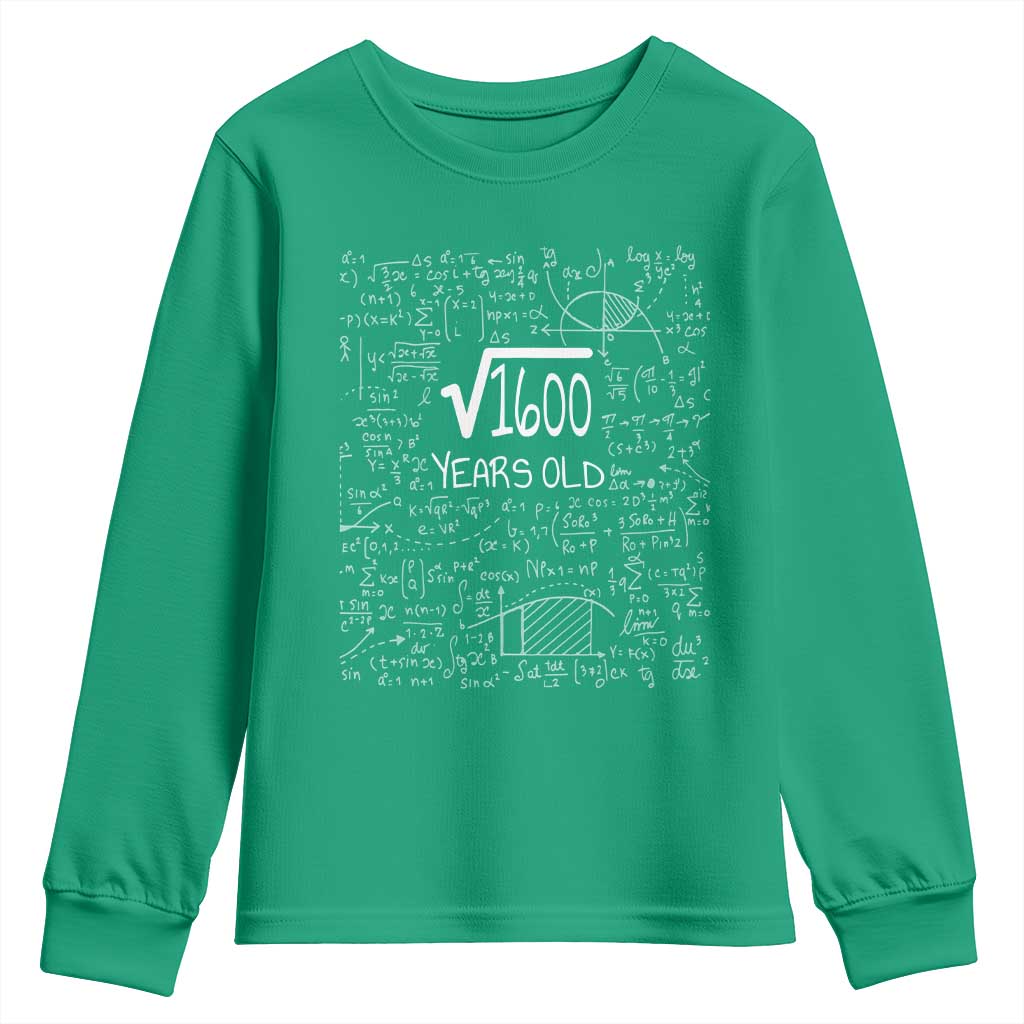 40th Birthday Math Youth Sweatshirt Square Root of 1600 Funny Math Nerd 40 Year Old Gift