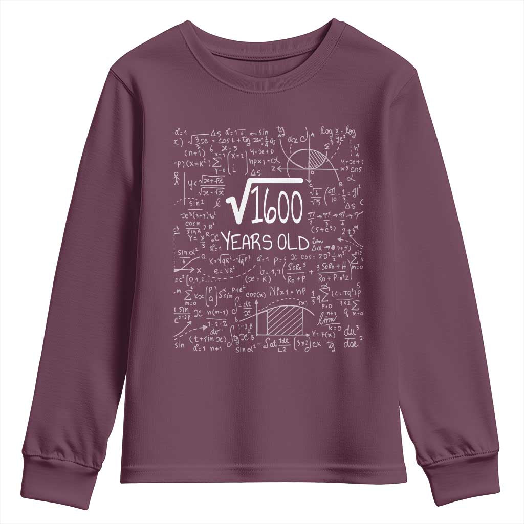40th Birthday Math Youth Sweatshirt Square Root of 1600 Funny Math Nerd 40 Year Old Gift