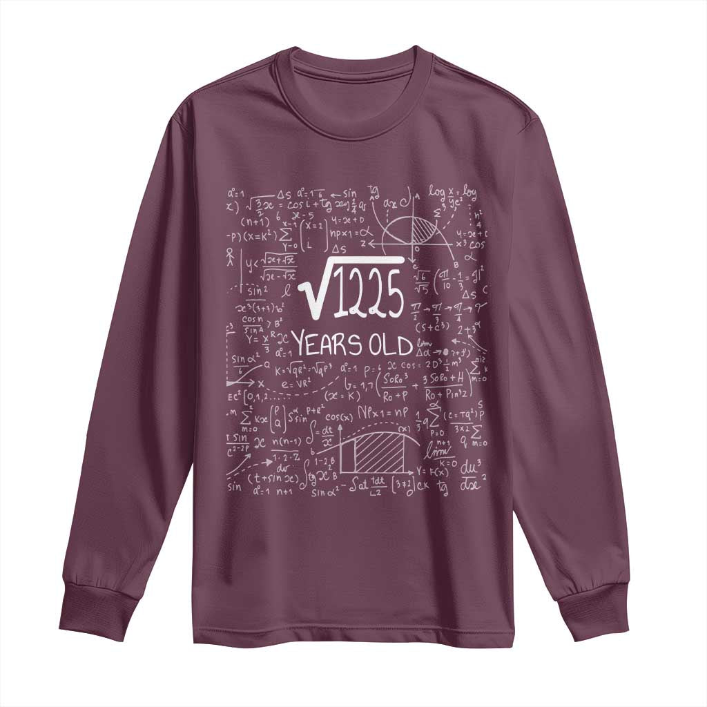 35th Birthday Math Long Sleeve Shirt Square Root of 1225 Funny Math Nerd 35 Year Old Gift