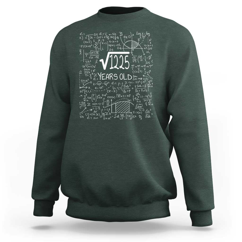 35th Birthday Math Sweatshirt Square Root of 1225 Funny Math Nerd 35 Year Old Gift