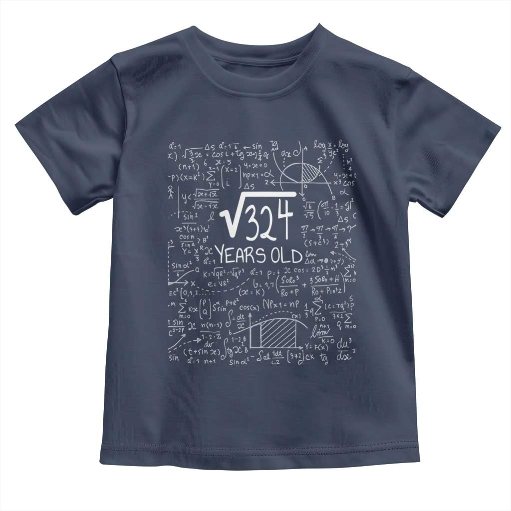 18th Birthday Math Toddler T Shirt Square Root of 324 Funny Math Nerd 18 Year Old Gift