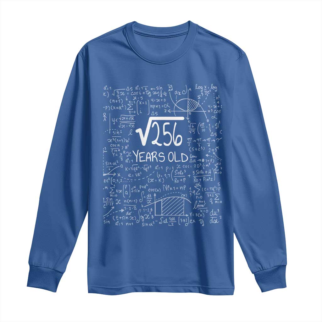 16th Birthday Math Long Sleeve Shirt Square Root of 256 Funny Math Nerd 16 Year Old Gift
