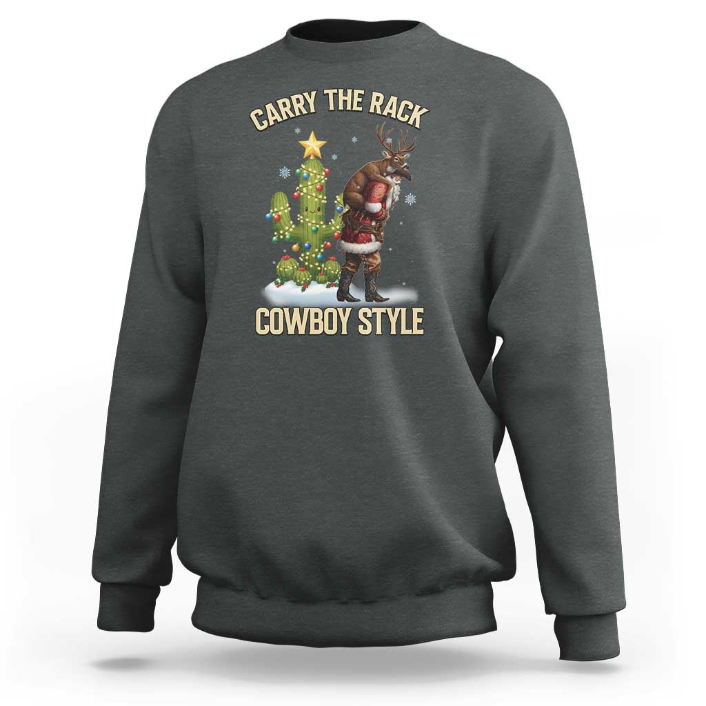 Funny Santa Hunting Sweatshirt Carry The Rack Cowboy Style - Wonder Print Shop