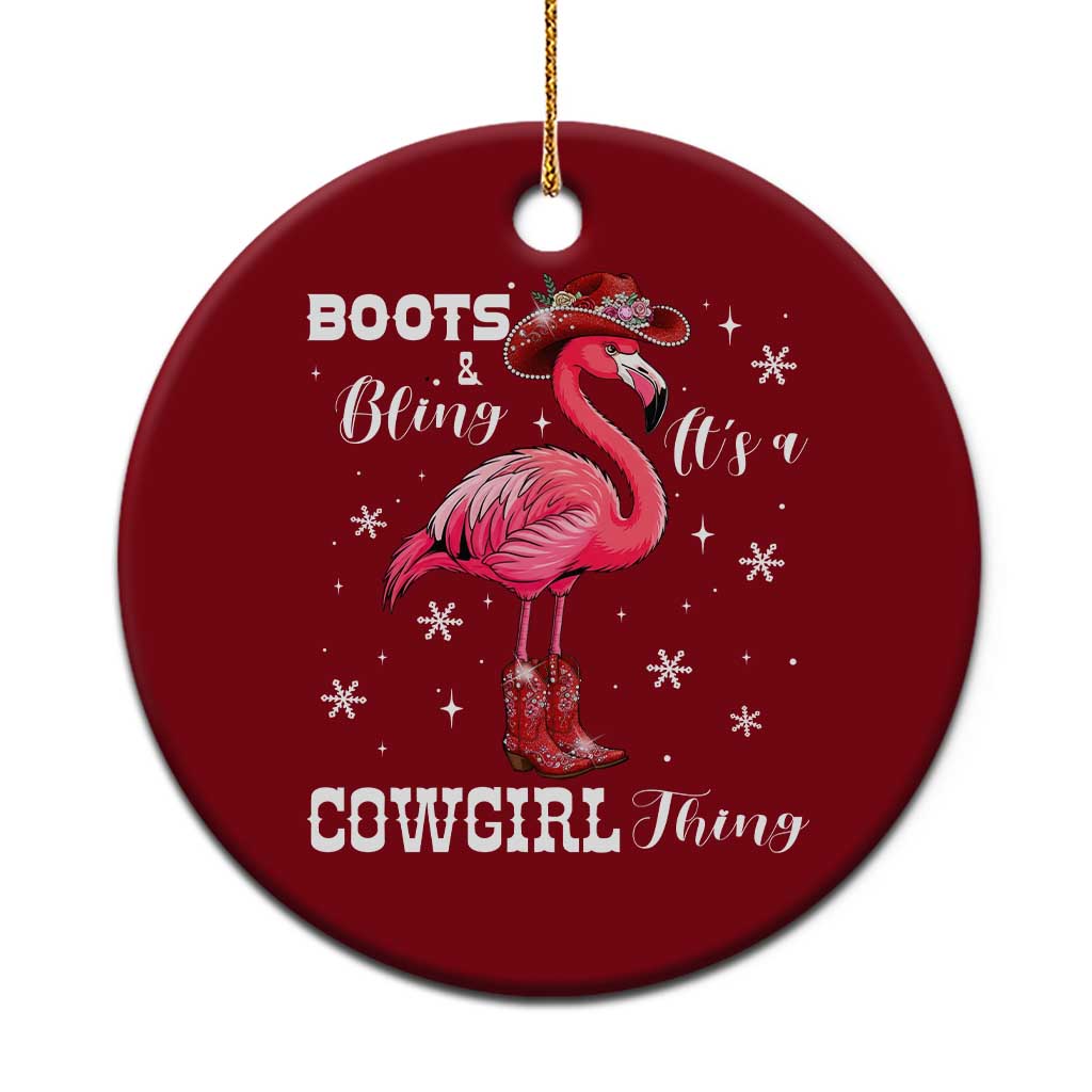 Cowboy Flamingo Ceramic Ornament Boots And Bling It Is A Cowgirl Thing - Wonder Print Shop