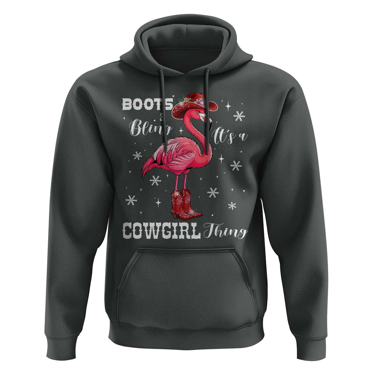 Cowboy Flamingo Hoodie Boots And Bling It Is A Cowgirl Thing - Wonder Print Shop