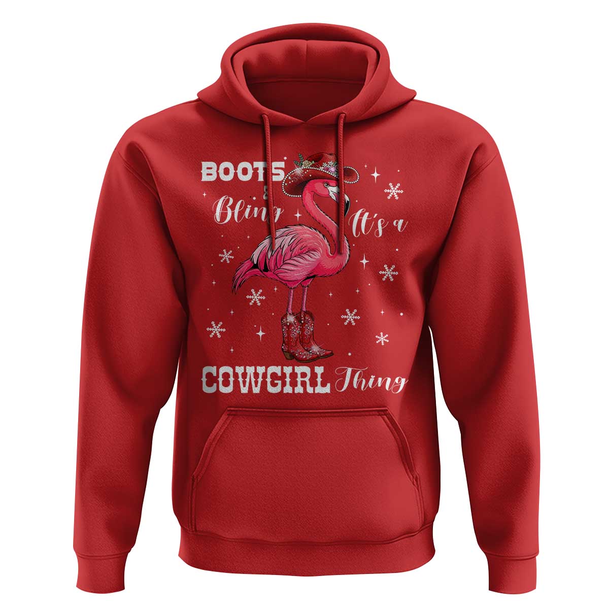 Cowboy Flamingo Hoodie Boots And Bling It Is A Cowgirl Thing - Wonder Print Shop