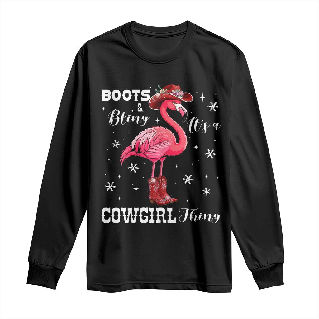 Cowboy Flamingo Long Sleeve Shirt Boots And Bling It Is A Cowgirl Thing - Wonder Print Shop