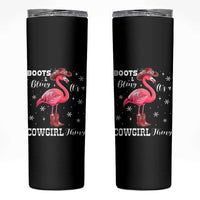 Cowboy Flamingo Skinny Tumbler Boots And Bling It Is A Cowgirl Thing - Wonder Print Shop