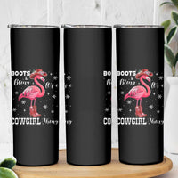 Cowboy Flamingo Skinny Tumbler Boots And Bling It Is A Cowgirl Thing - Wonder Print Shop