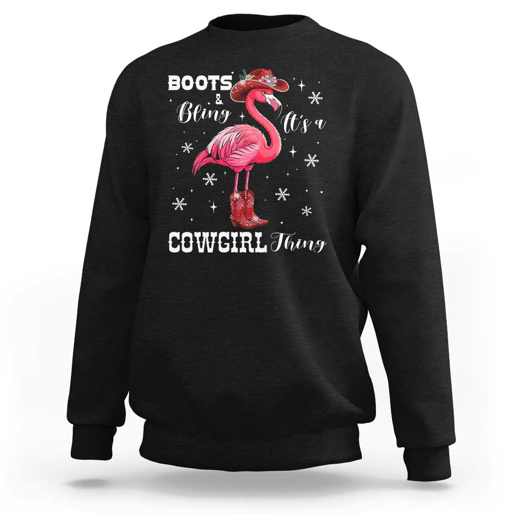 Cowboy Flamingo Sweatshirt Boots And Bling It Is A Cowgirl Thing - Wonder Print Shop