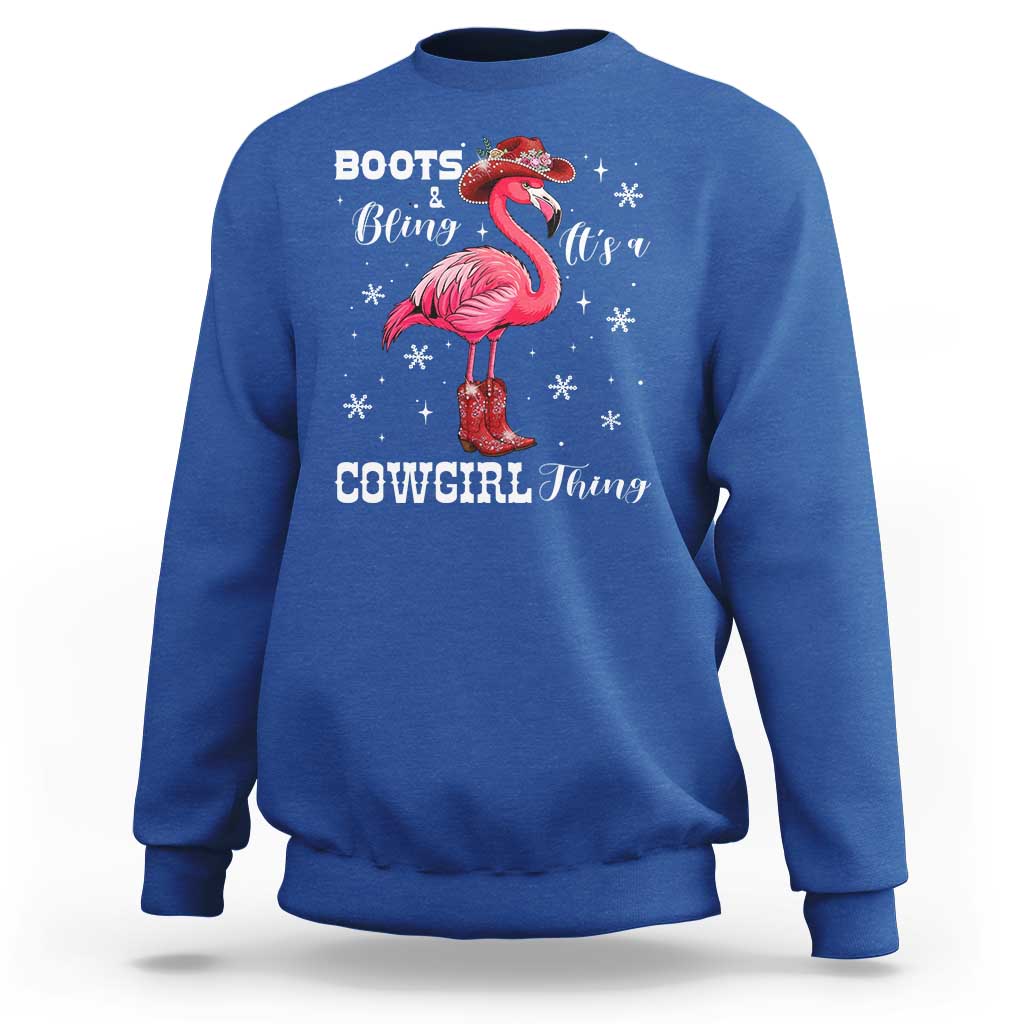 Cowboy Flamingo Sweatshirt Boots And Bling It Is A Cowgirl Thing - Wonder Print Shop