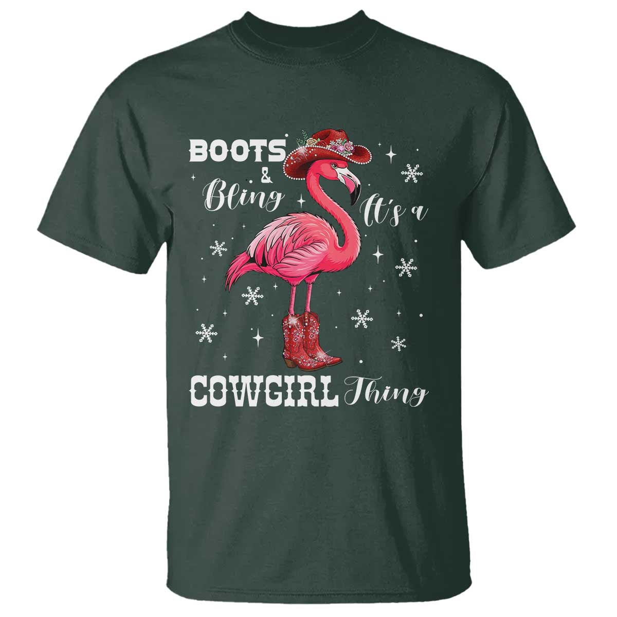 Cowboy Flamingo T Shirt Boots And Bling It Is A Cowgirl Thing - Wonder Print Shop