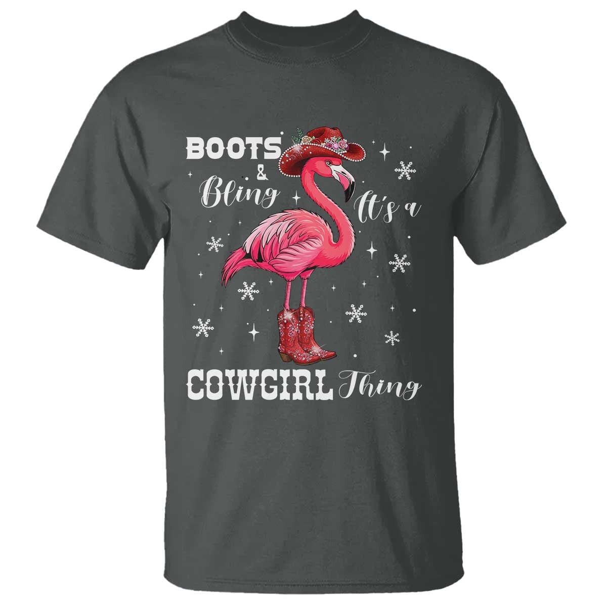 Cowboy Flamingo T Shirt Boots And Bling It Is A Cowgirl Thing - Wonder Print Shop