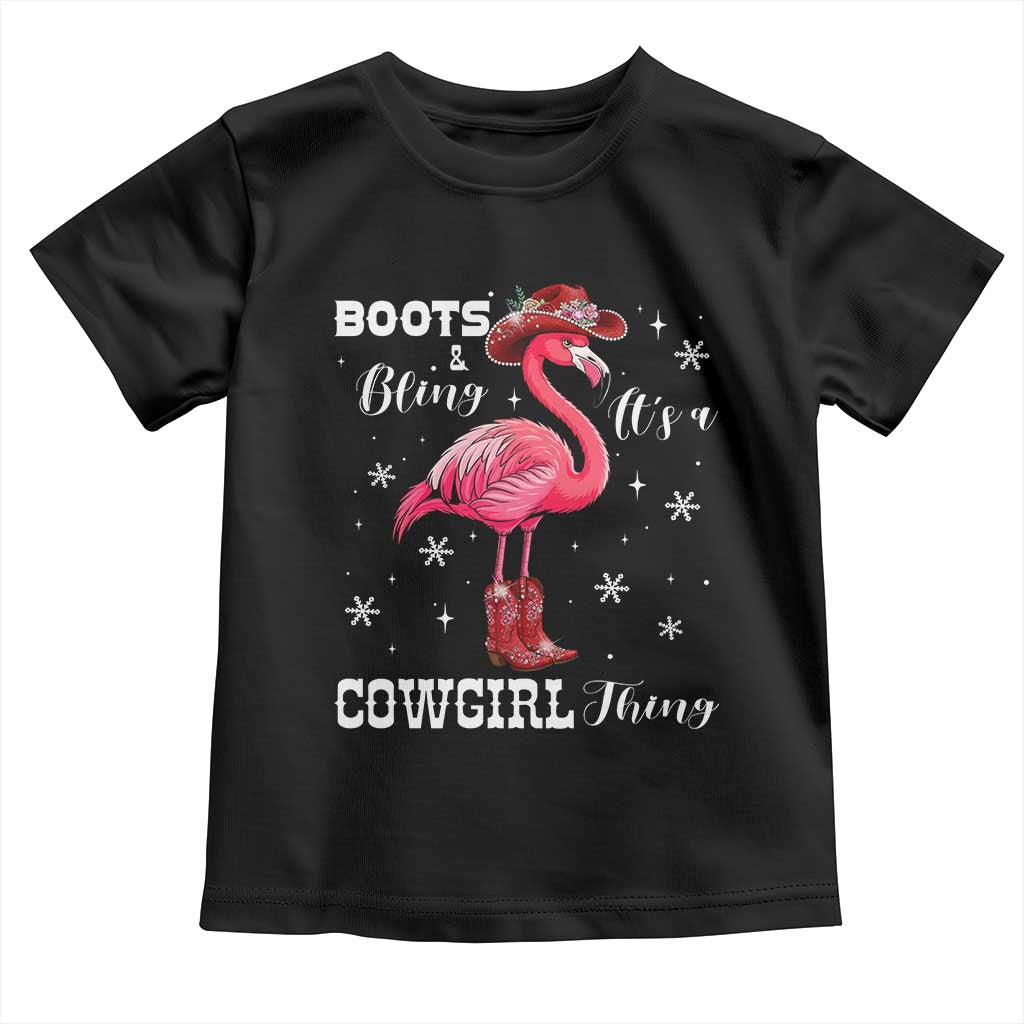 Cowboy Flamingo Toddler T Shirt Boots And Bling It Is A Cowgirl Thing - Wonder Print Shop