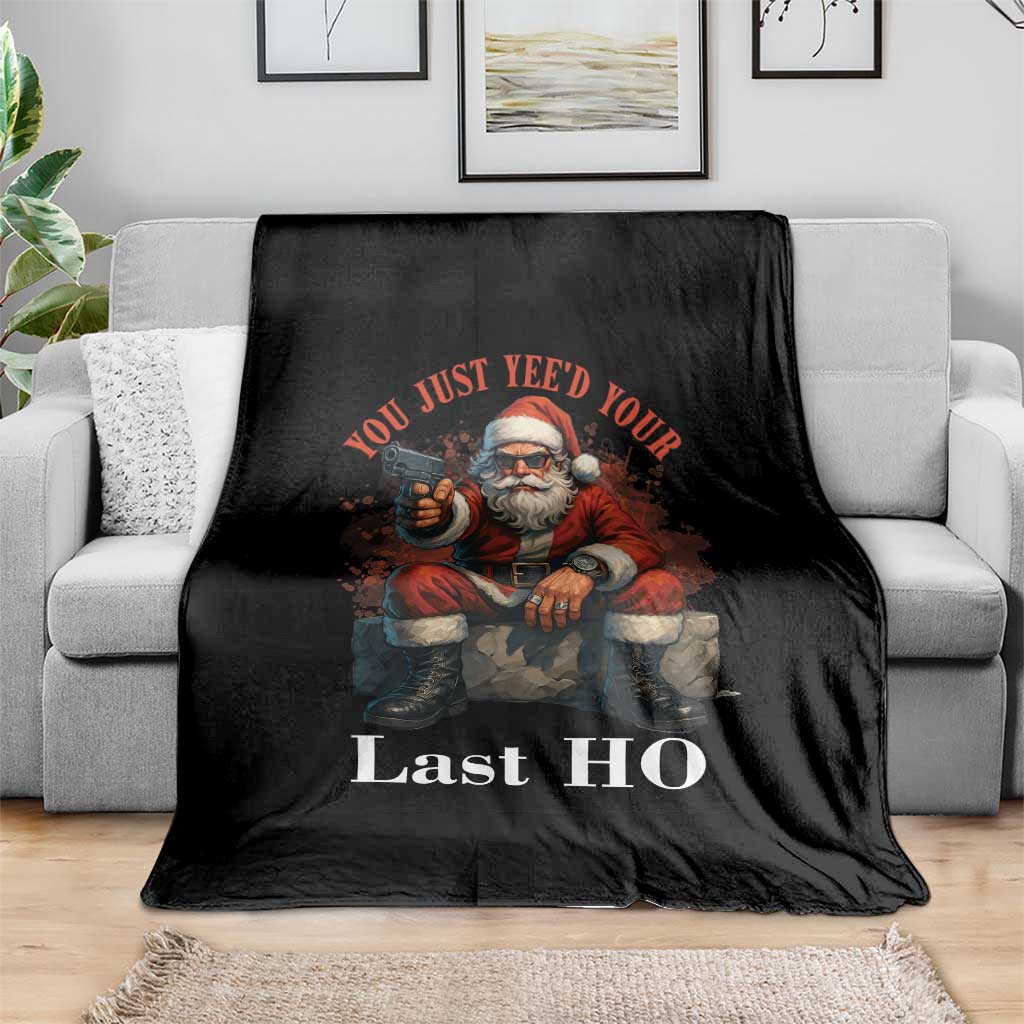 Funny Santa Gun Christmas Throw Blanket You Just Yeed Your Last Ho - Wonder Print Shop