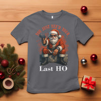 Funny Santa Gun Christmas T Shirt You Just Yeed Your Last Ho - Wonder Print Shop