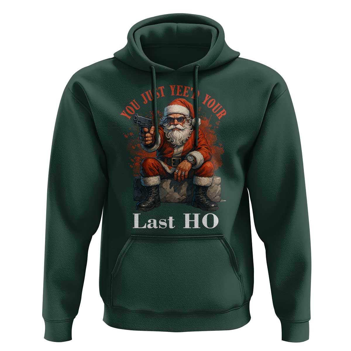 Funny Santa Gun Christmas Hoodie You Just Yeed Your Last Ho - Wonder Print Shop