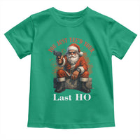 Funny Santa Gun Christmas Toddler T Shirt You Just Yeed Your Last Ho - Wonder Print Shop