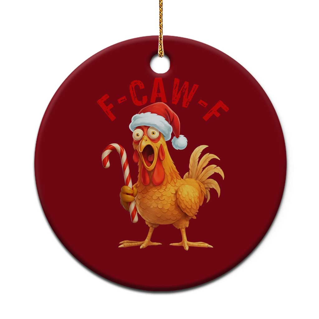 Christmas F Caw F Ceramic Ornament Funny Chicken Meme - Wonder Print Shop