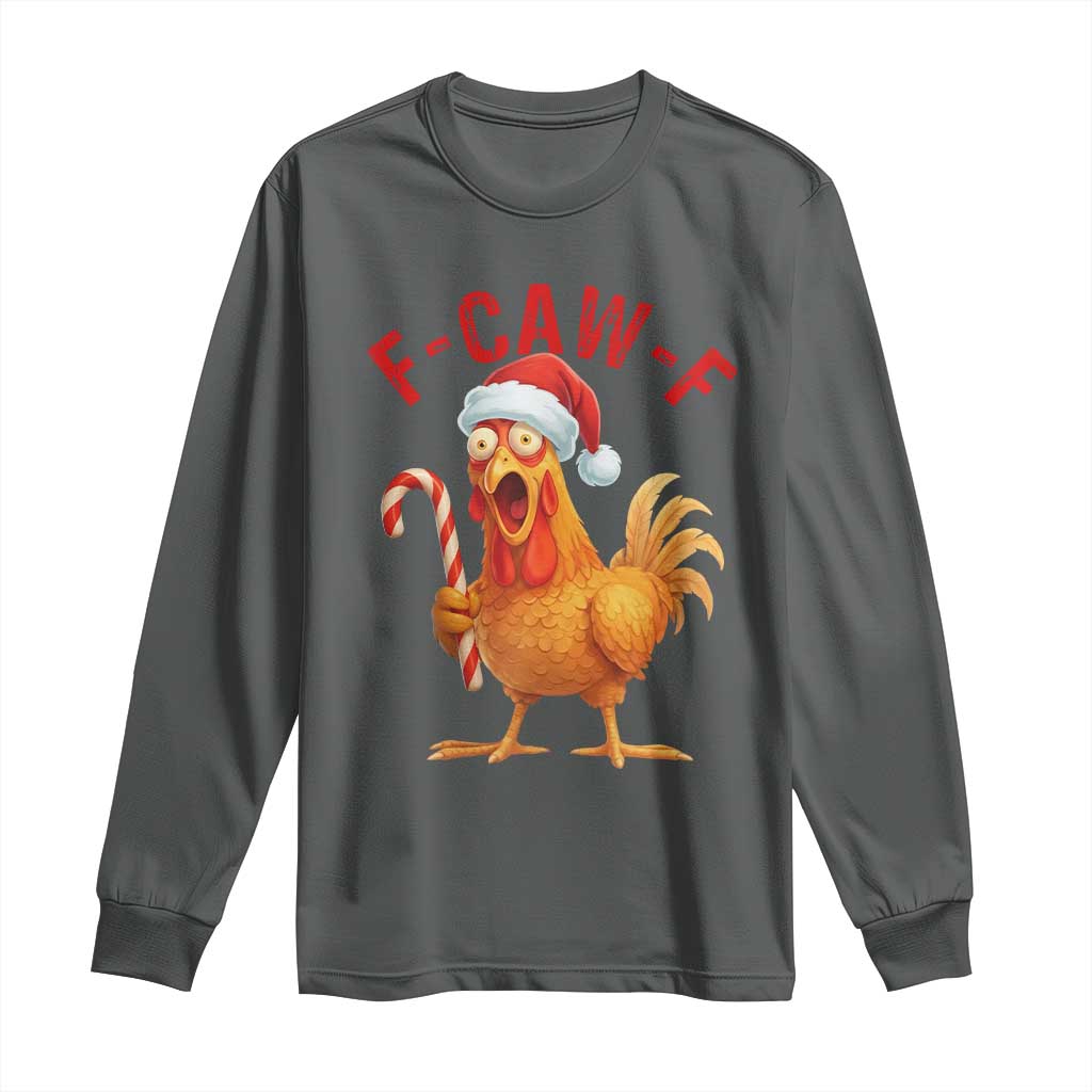 Christmas F Caw F Long Sleeve Shirt Funny Chicken Meme - Wonder Print Shop