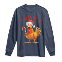 Christmas F Caw F Long Sleeve Shirt Funny Chicken Meme - Wonder Print Shop