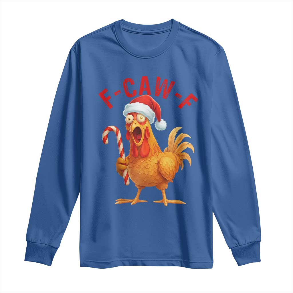 Christmas F Caw F Long Sleeve Shirt Funny Chicken Meme - Wonder Print Shop