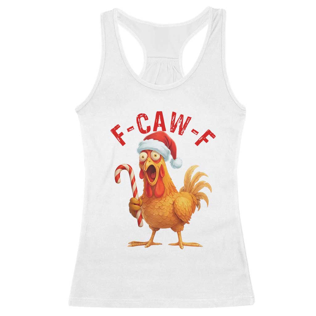 Christmas F Caw F Racerback Tank Top Funny Chicken Meme - Wonder Print Shop