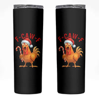 Christmas F Caw F Skinny Tumbler Funny Chicken Meme - Wonder Print Shop