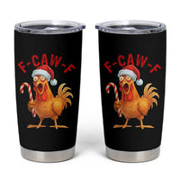 Christmas F Caw F Tumbler Cup Funny Chicken Meme - Wonder Print Shop