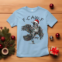 Christmas F Caw F T Shirt Funny Black Crow Meme - Wonder Print Shop