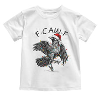 Christmas F Caw F Toddler T Shirt Funny Black Crow Meme - Wonder Print Shop