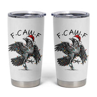 Christmas F Caw F Tumbler Cup Funny Black Crow Meme - Wonder Print Shop