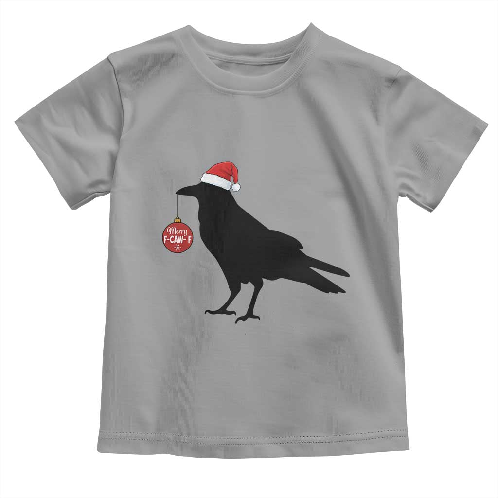 Christmas F Caw F Toddler T Shirt Funny Black Crow Merry Xmas - Wonder Print Shop