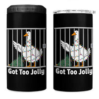 Funny Goose Christmas 4 in 1 Can Cooler Tumbler Got Too Jolly - Wonder Print Shop