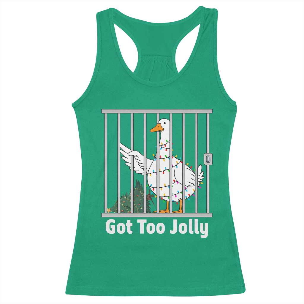Funny Goose Christmas Racerback Tank Top Got Too Jolly - Wonder Print Shop