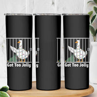 Funny Goose Christmas Skinny Tumbler Got Too Jolly - Wonder Print Shop