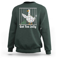 Funny Goose Christmas Sweatshirt Got Too Jolly - Wonder Print Shop