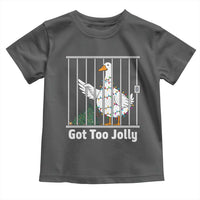 Funny Goose Christmas Toddler T Shirt Got Too Jolly - Wonder Print Shop