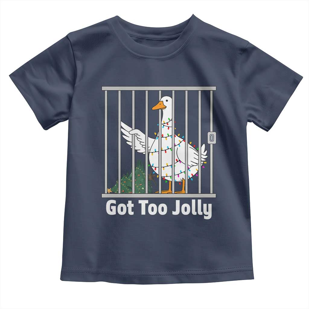 Funny Goose Christmas Toddler T Shirt Got Too Jolly - Wonder Print Shop