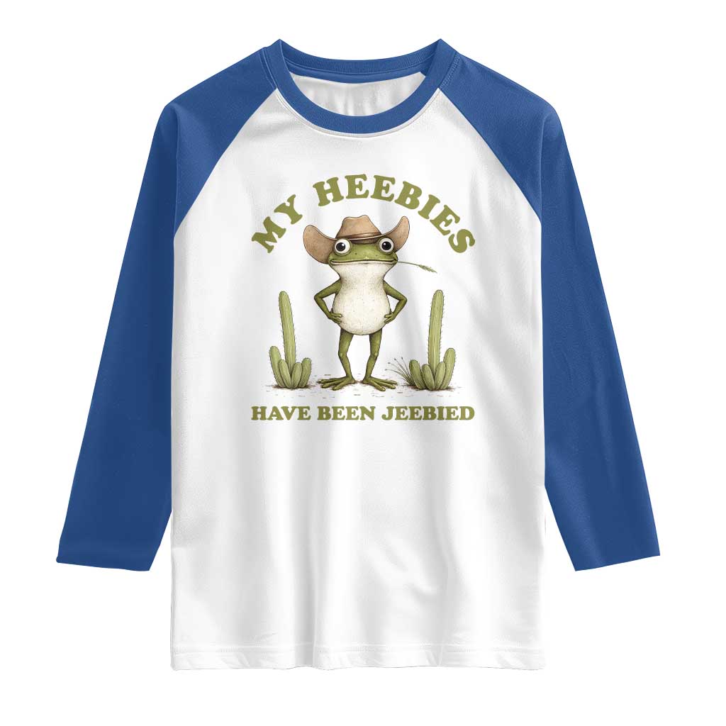 Funny Cowboy Frog Meme Raglan Shirt My Heebies Have Been Jeebied
