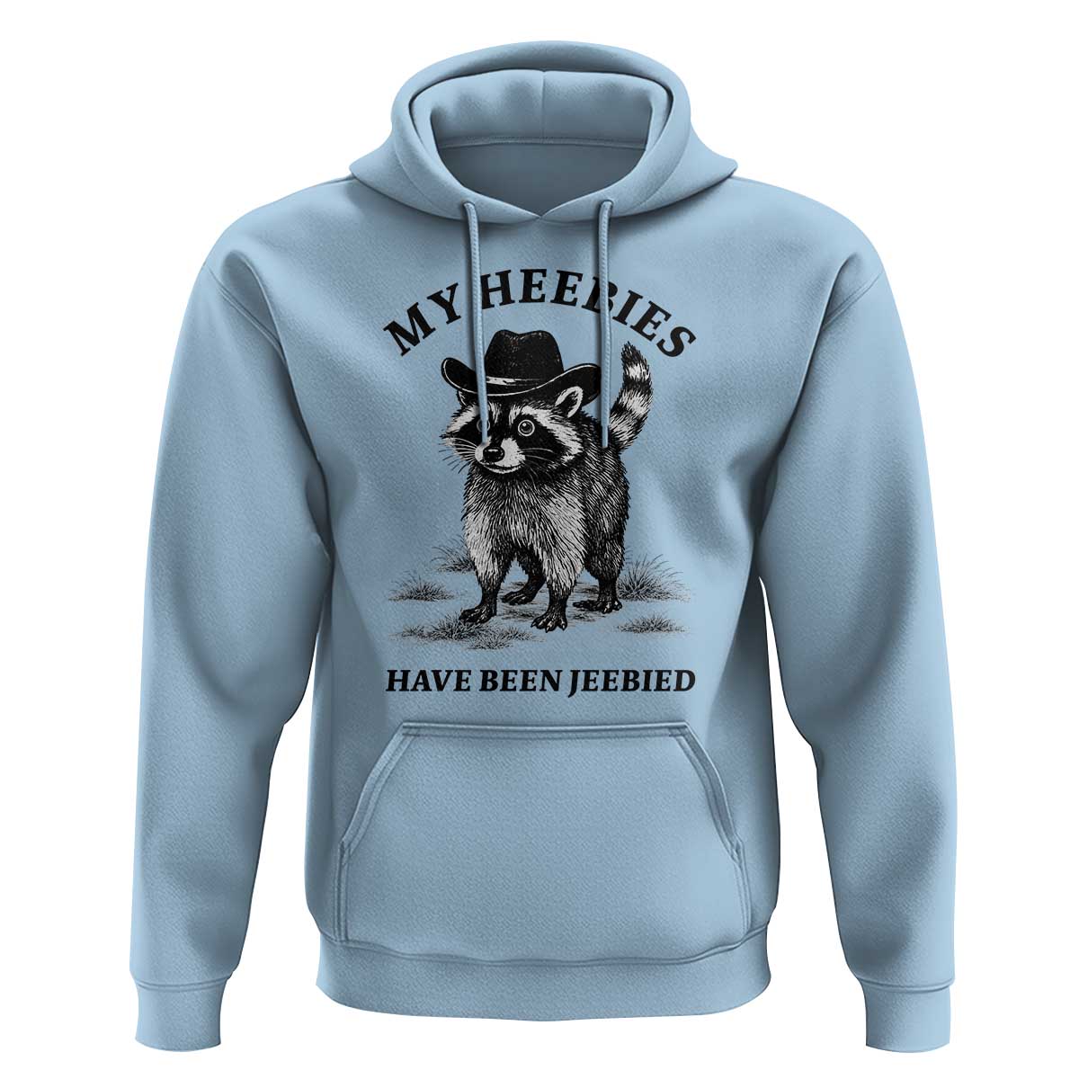Funny Cowboy Raccoon Meme Hoodie My Heebies Have Been Jeebied