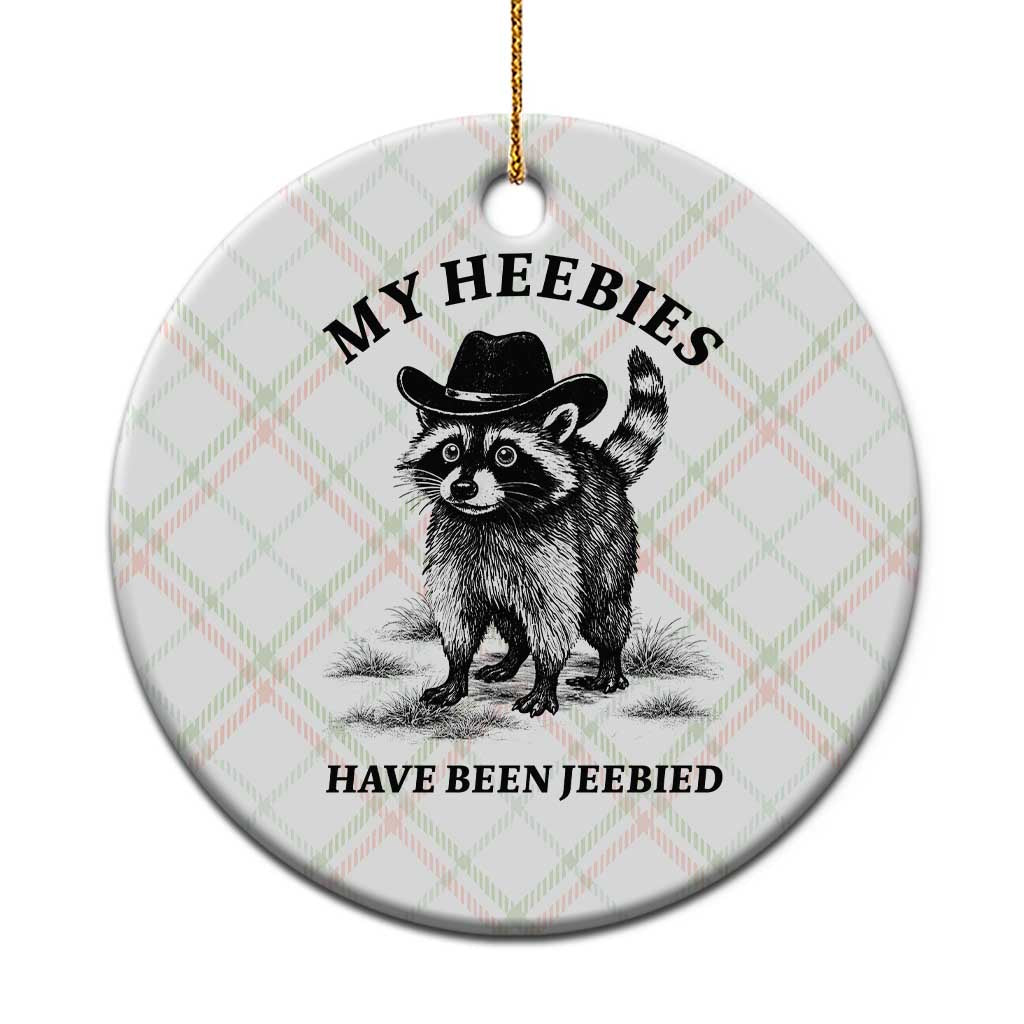 Funny Cowboy Raccoon Meme Ceramic Ornament My Heebies Have Been Jeebied