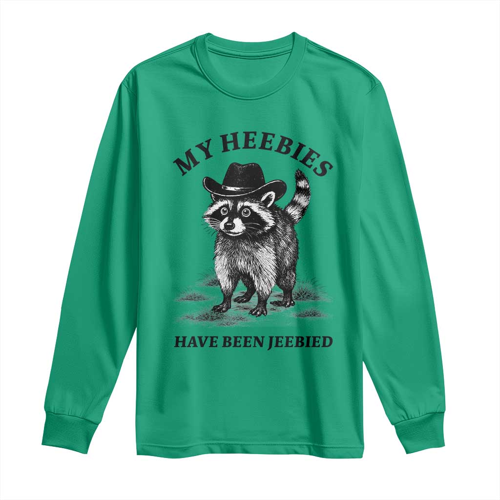 Funny Cowboy Raccoon Meme Long Sleeve Shirt My Heebies Have Been Jeebied