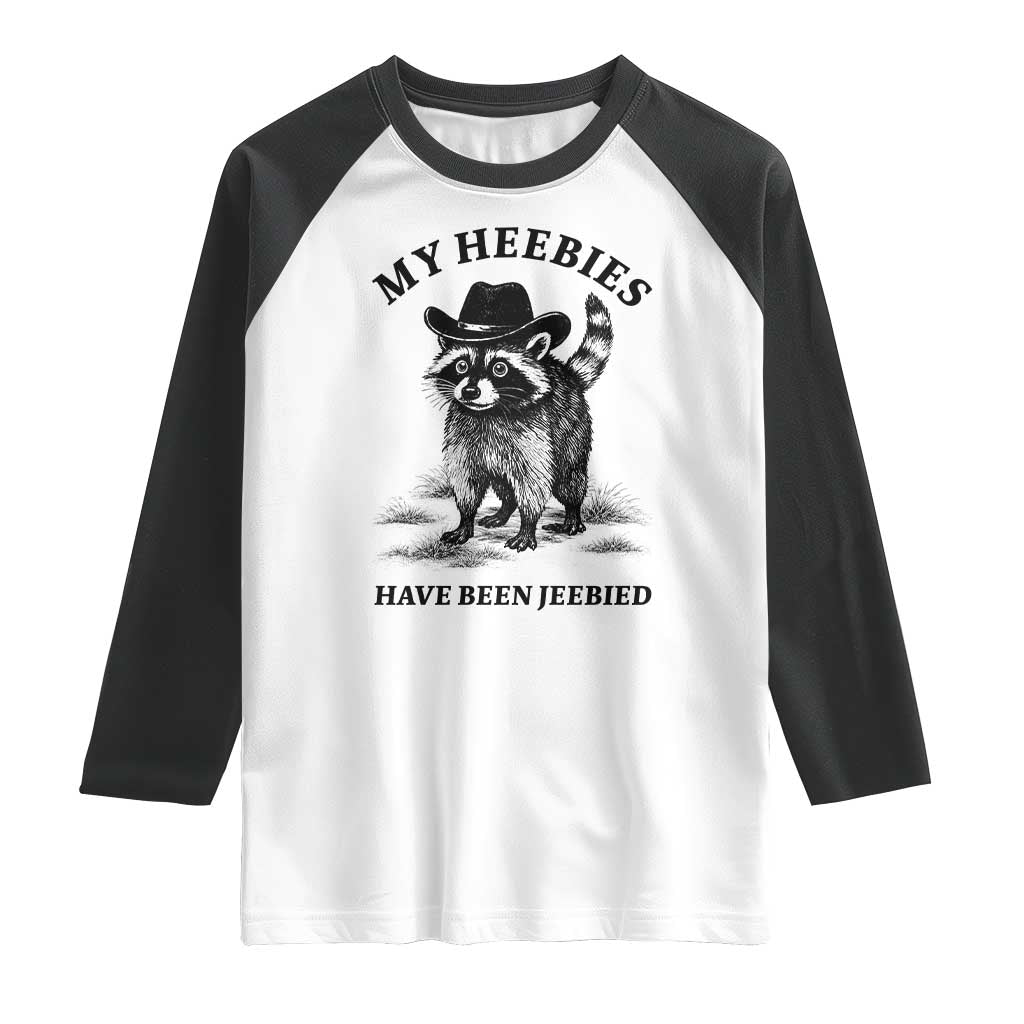 Funny Cowboy Raccoon Meme Raglan Shirt My Heebies Have Been Jeebied