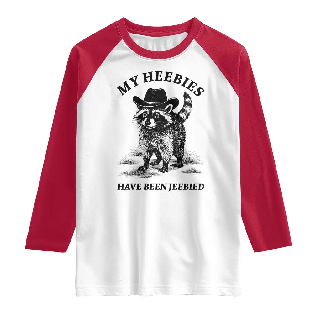 Funny Cowboy Raccoon Meme Raglan Shirt My Heebies Have Been Jeebied