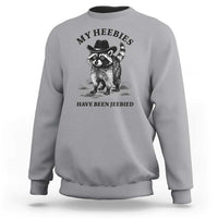 Funny Cowboy Raccoon Meme Sweatshirt My Heebies Have Been Jeebied