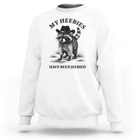 Funny Cowboy Raccoon Meme Sweatshirt My Heebies Have Been Jeebied